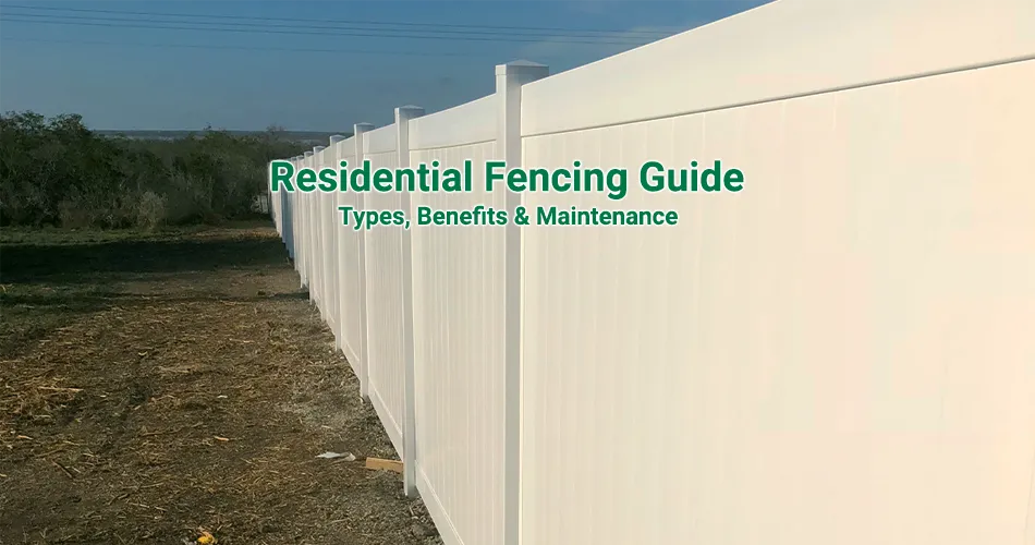 Residential Fencing Guide